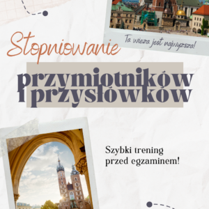 Stopniowanie przymiotników i przysłówków